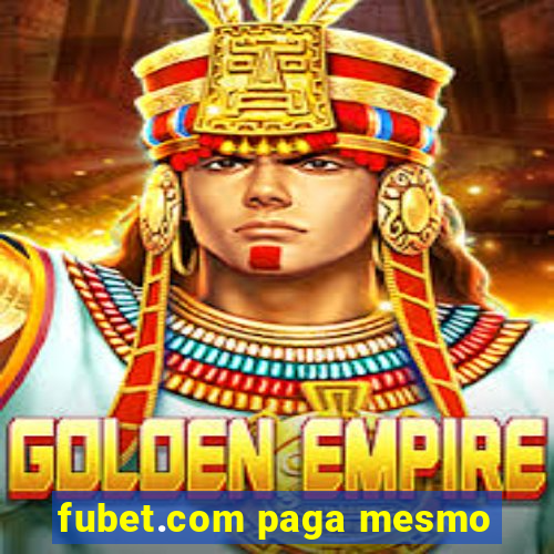 fubet.com paga mesmo